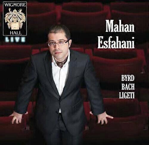 Mahan Esfahani Mahan Esfahani ByrdBachLigeti CD (2014)