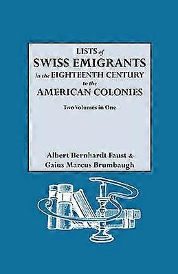 listsofswissemigrantsintheeighteenthcenturytotheamericancolonies