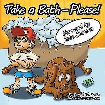 Take a Bath---Please!