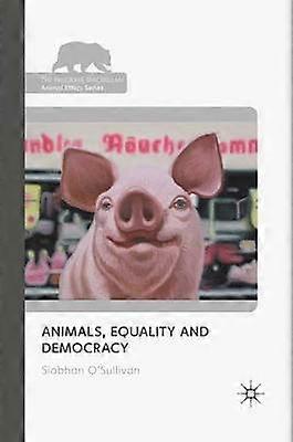 Animals Equality and Democracy