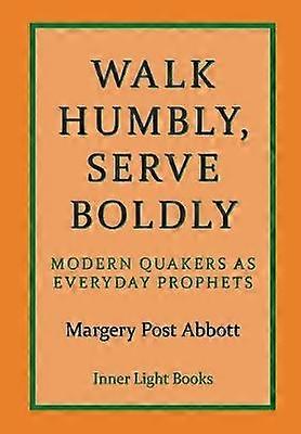 Walk Humbly Serve Boldly