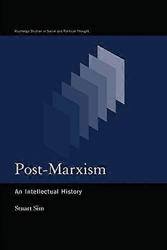 Post Marxism: An Intellectual History