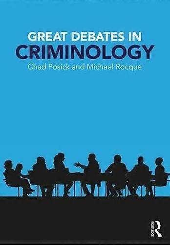 Great Debates in Criminology