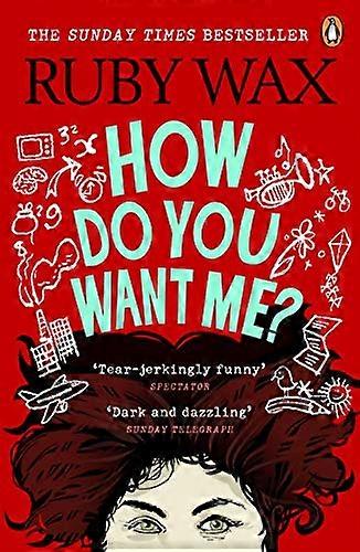 How Do You Want Me?
