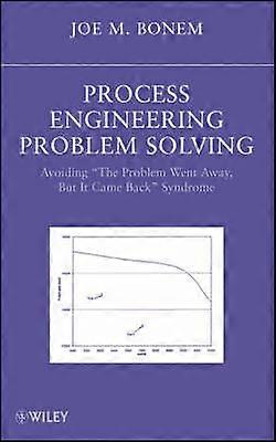 Process Engineering Problem Solving