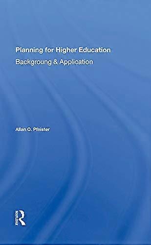 Planning For Higher Education: Background And Application