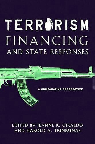 Terrorism Financing and State Responses: A Comparative Perspective