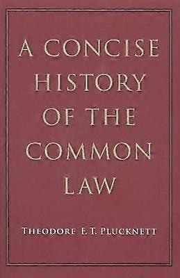 A Concise History of the Common Law
