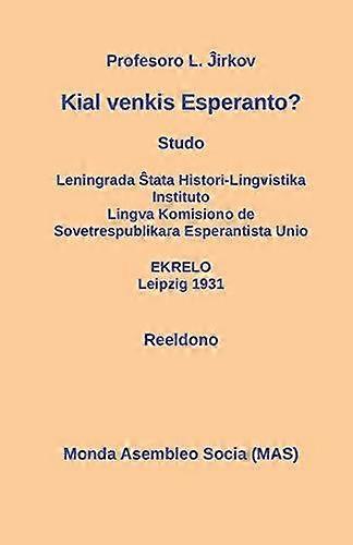 Kial Venkis Esperanto by Lev Ivanovi&amp265 &amp308irkov Paperback