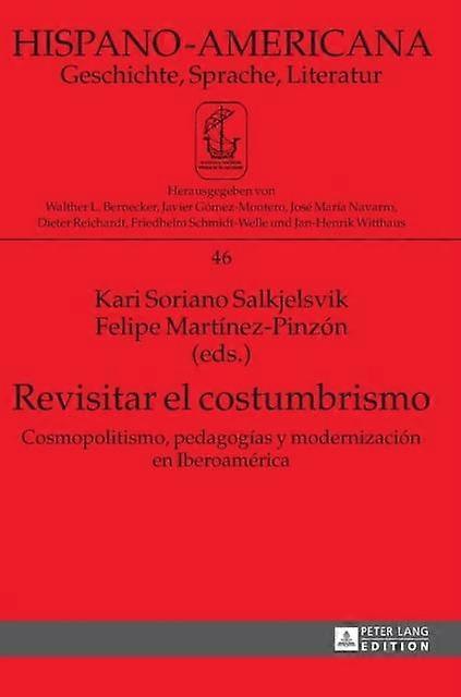Revisitar El Costumbrismo Hardback Book