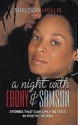 A Night With Ebony and Samson