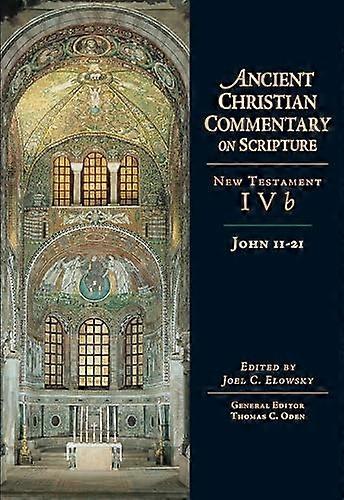 John 11-21 (Ancient Christian Commentary on Scripture)
