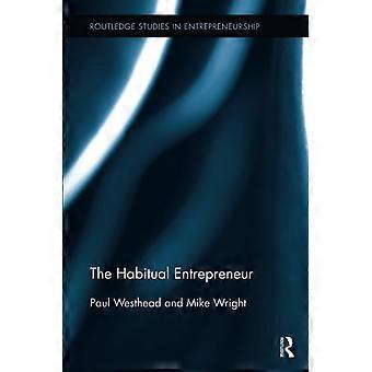 L'imprenditore abituale (Routledge Studies in Entrepreneurship)