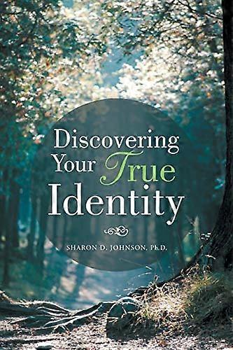 Discovering Your True  - Identity