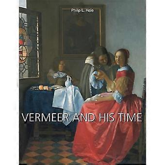 Vermeer und seine Zeit
