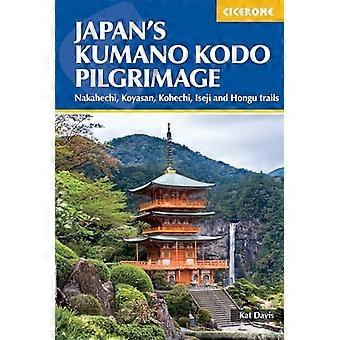 Japans Kumano Kodo-pilegrimsreise: Nakahechi-, Koyasan-, Kohechi-, Iseji- og Hongu-stiene
