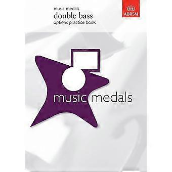 Musik Medaillen Kontrabass Optionen Praxisbuch (ABRSM Musik Medaillen)