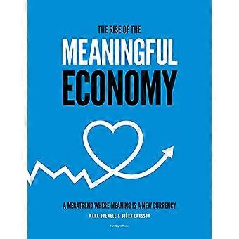 L'ascesa dell'economia del significato: un megatrend in cui il significato è una nuova valuta
