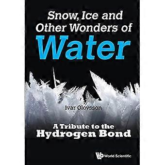 Snø, is og andre underverk vann: en hyllest til Hydrogen bånd