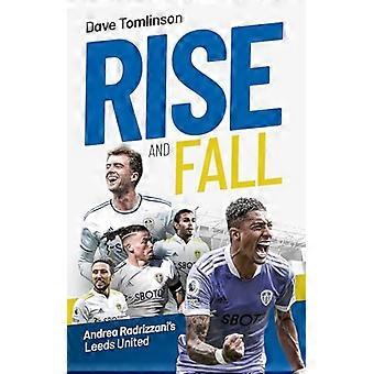 Rise and Fall Andrea Radrizzanis Leeds United