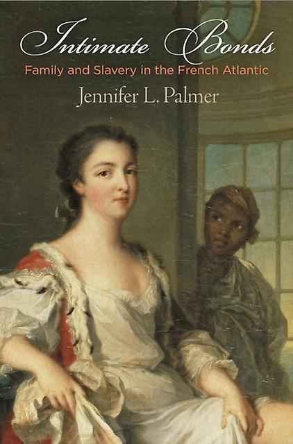Intimate Bonds by Jennifer L. Palmer Paperback Book