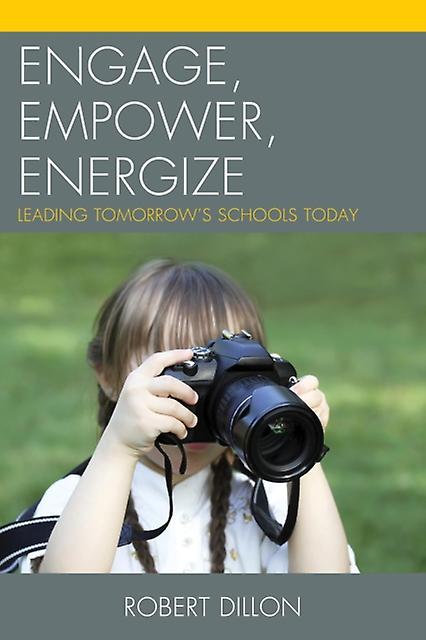 Engage Empower Energize by Robert Dillon Paperback
