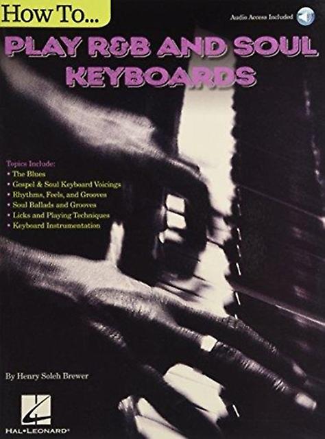 How To Play R&ampb Soul Keyboards by Henry Soleh Brewer Book Book