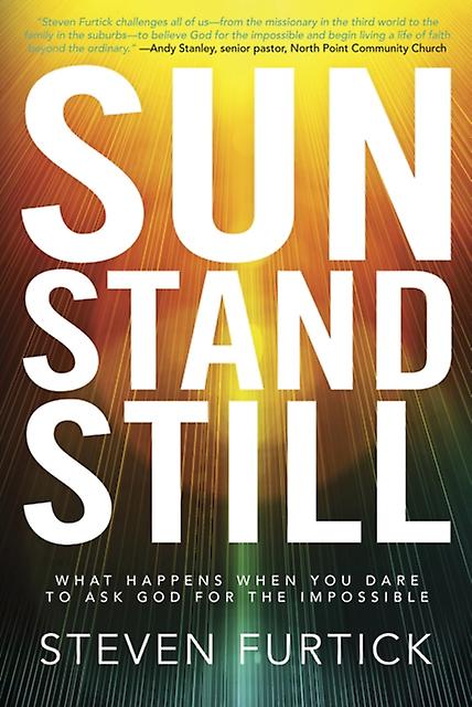 Sun Stand Still by Steven Furtick Paperback