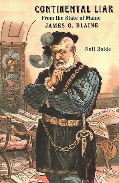 Continental Liar From The State Of Maine by Neil Rolde Paperback Book