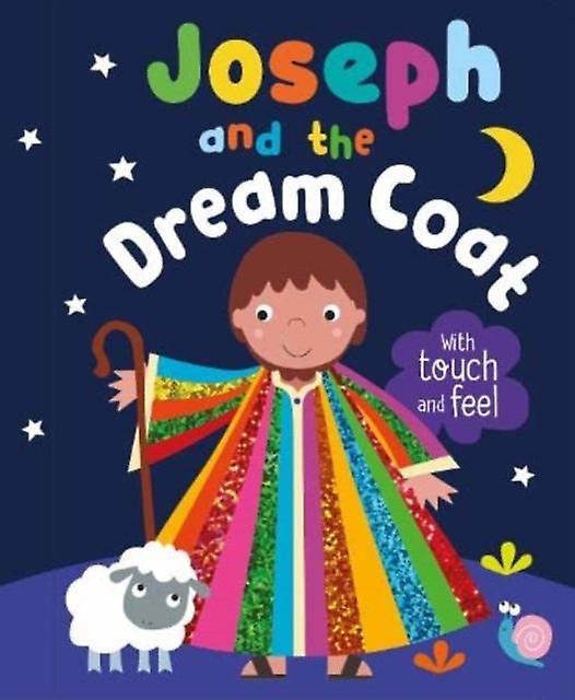 Joseph And The Dream Coat With Touch And Feel Paperback Book