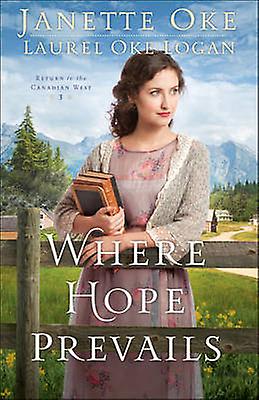 Where Hope Prevails - Laurel Oke Logan