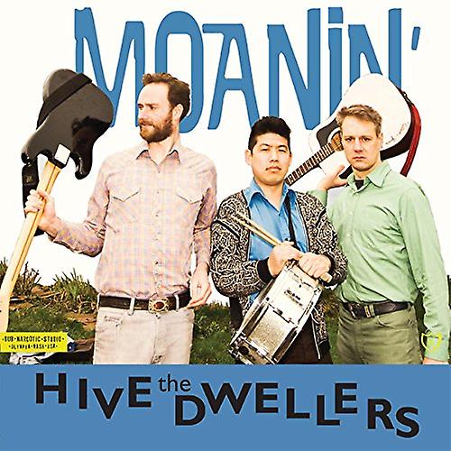 The Hive Dwellers - Moanin [CD]