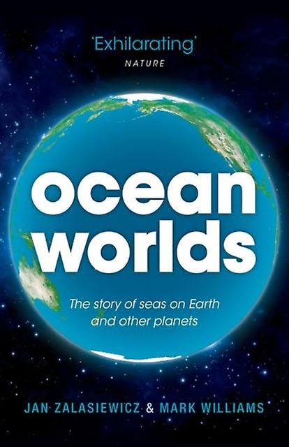 Ocean Worlds by Mark Professor in Geology at the University of Leicester Williams Paperback