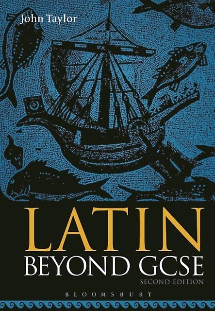 Latin Beyond Gcse - Taylor, Dr John