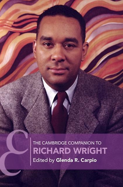 The Cambridge Companion To Richard Wright Paperback Book