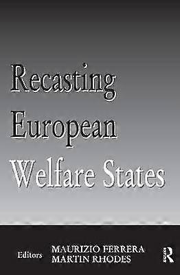 Recasting European Welfare States