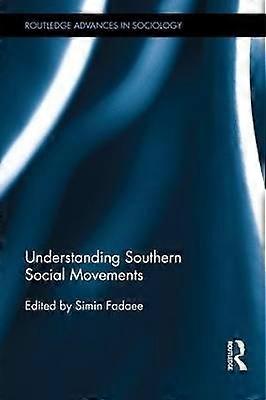 Understanding Southern Social Movements