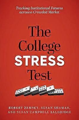 The College Stress Test