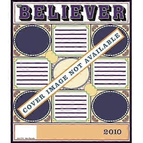 The Believer, Issue 69: February 2010