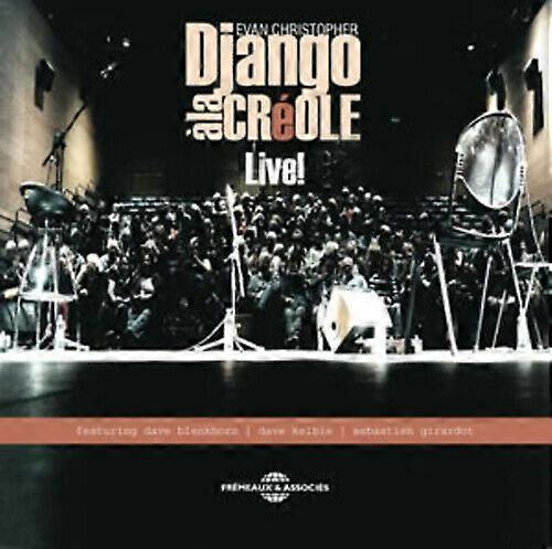 Evan Christopher Django a La Creole Live! CD (2018)