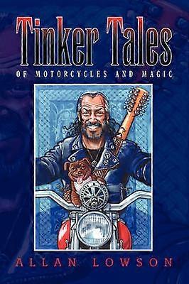 Tinker Tales of motorcycles and magic