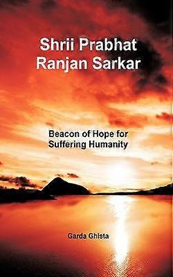 Shrii Prabhat Ranjan Sarkar