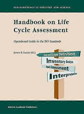 Handbook on Life Cycle Assessment
