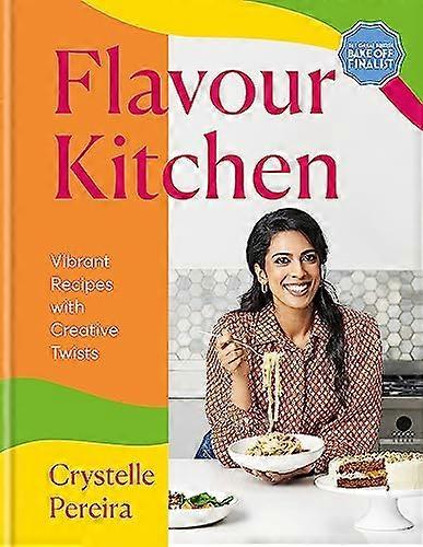 Flavour Kitchen: Vibrant Recipes with Creative Twists