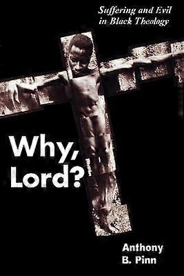 Why Lord?