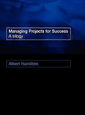 Managing Projects for Success