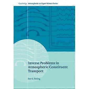 Problemas Inversos no Transporte de Constituintes Atmosféricos - I. G. Enting