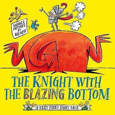 The Knight With the Blazing Bottom
