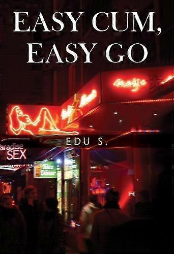 Easy Cum Easy Go - Edu S