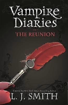 The Vampire Diaries: 4: The Reunion